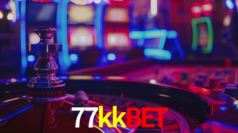 Explore as vantagens do 77kkbet: serviço profissional e confiabilidade